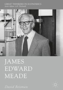 James Edward Meade - Book  of the Great Thinkers in Economics
