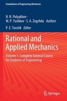 Paperback Rational and Applied Mechanics: Volume 1. Complete General Course for Students of Engineering Book