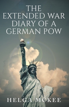 Paperback The Extended War Diary of a German POW Book