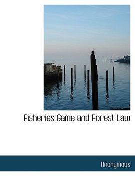 Paperback Fisheries Game and Forest Law Book