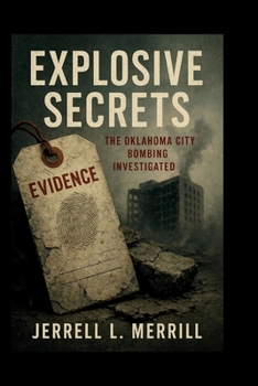 Paperback Explosive Secrets: The Oklahoma City Bombing Investigated Book