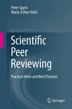 Paperback Scientific Peer Reviewing: Practical Hints and Best Practices Book