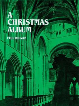 A Christmas Album for Organ (H. W. Gray)