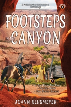 Paperback A Gift From the Past and The Big Wind: A Footsteps in the Canyon Anthology Book