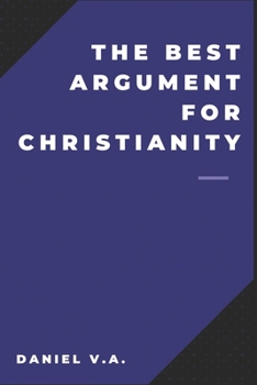Paperback The Best Argument for Christianity Book