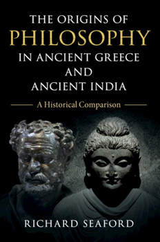 Paperback The Origins of Philosophy in Ancient Greece and Ancient India: A Historical Comparison Book