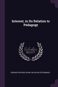 Paperback Interest, in Its Relation to Pedagogy Book