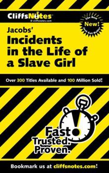 Paperback Cliffsnotes on Jacobs' Incidents in the Life of a Slave Girl Book