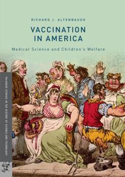 Paperback Vaccination in America: Medical Science and Children's Welfare Book