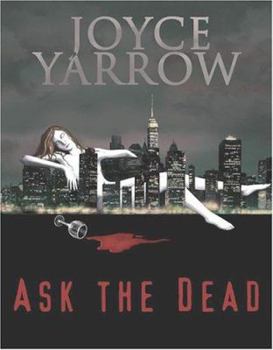 Ask the Dead - Book #1 of the Jo Epstein Mysteries