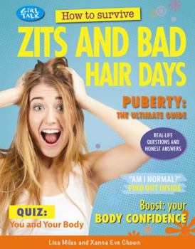 Paperback How to Survive Zits and Bad Hair Days Book