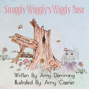 Snuggly Wuggly's Wiggly Nose