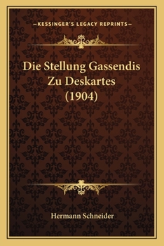 Paperback Die Stellung Gassendis Zu Deskartes (1904) [German] Book