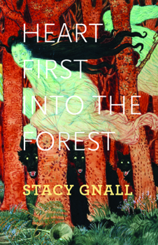 Paperback Heart First Into the Forest Book