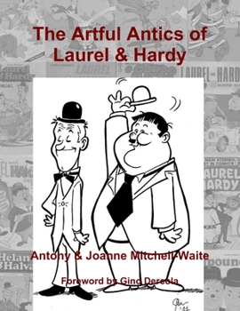 Paperback The Artful Antics of Laurel & Hardy Book