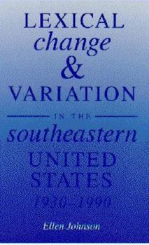 Paperback Lexical Change and Variation in the Southeastern United States, 1930-1990 Book