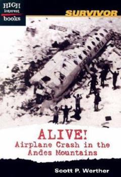 Paperback Alive!: Airplane Crash in the Andes Mountains Book