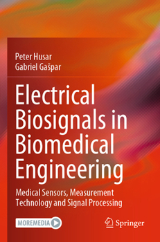 Paperback Electrical Biosignals in Biomedical Engineering: Medical Sensors, Measurement Technology and Signal Processing Book