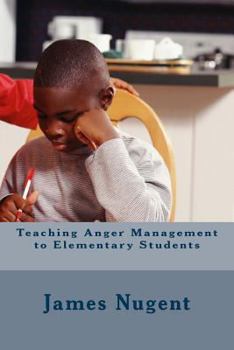 Paperback Teaching Anger Management to Elementary Students Book