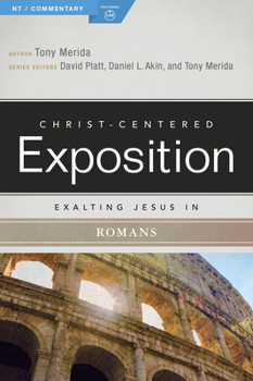 Exalting Jesus in Romans - Book  of the Christ-Centered Exposition