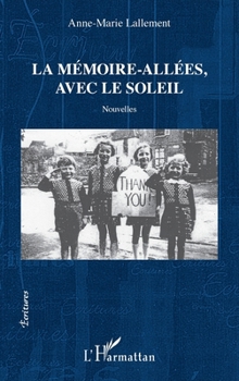 Paperback La mémoire-allées, avec le soleil [French] Book