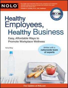Paperback Healthy Employees, Healthy Business: Easy, Affordable Ways to Promote Workplace Wellness [With CDROM] Book