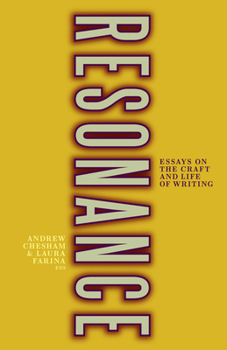 Paperback Resonance: Essays on the Craft and Life of Writing Book