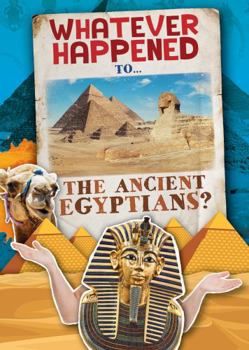 Hardcover The Ancient Egyptians (Whatever Happened To...) Book