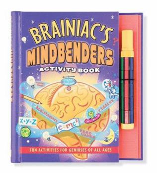 Spiral-bound Brainiac's Mind Benders: Activity Book--Fun Activities for Geniuses of All Ages [With Puzzle Pen] Book