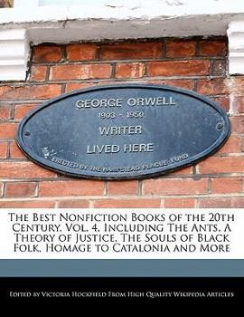 Paperback The Best Nonfiction Books of the 20th Century, Vol. 4, Including the Ants, a Theory of Justice, the Souls of Black Folk, Homage to Catalonia and More Book