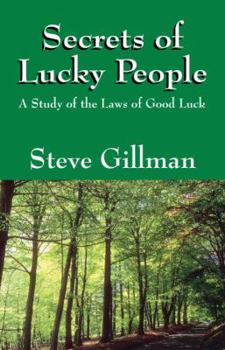 Paperback Secrets of Lucky People: A Study of the Laws of Good Luck Book