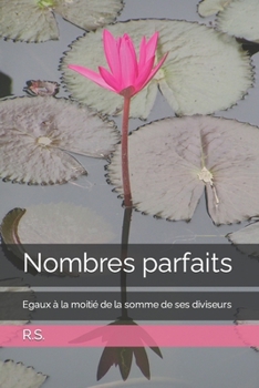Paperback Nombres parfaits: Egaux à la moitié de la somme de ses diviseurs [French] Book