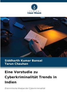 Paperback Eine Vorstudie zu Cyberkriminalität Trends in Indien [German] Book