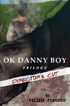 Paperback OK Danny Boy Trilogy: Director's Cut Book