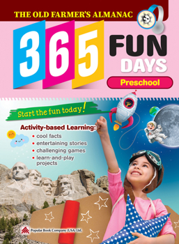 The Old Farmer's Almanac: 365 Fun Days: Preschool