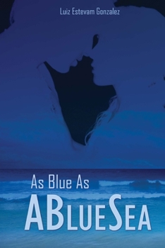 Paperback As Blue As A Blue Sea Book