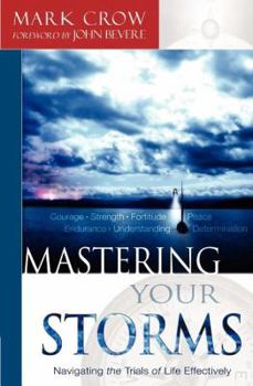 Paperback Mastering Your Storms Book