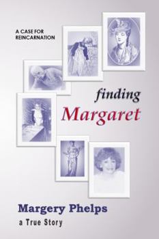 Paperback Finding Margaret - a case for reincarnation Book
