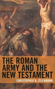 Paperback Roman Army and the New Testament Book