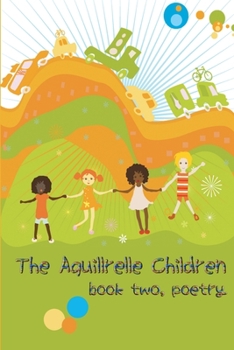 Paperback The Aquillrelle Children, book two, poetry Book