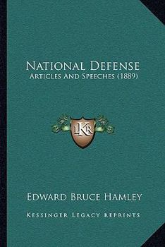 Paperback National Defense: Articles and Speeches (1889) Book