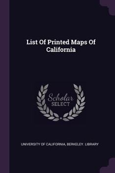 Paperback List Of Printed Maps Of California Book