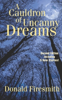 A Cauldron of Uncanny Dreams B0C2SM662X Book Cover