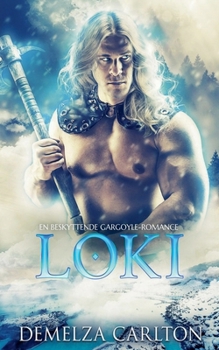 Loki: En Beskyttende Gargoyle-Romance (Hjerte AF Is)