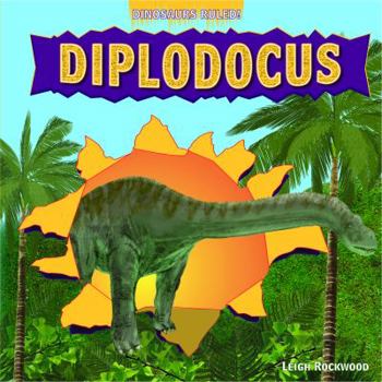 Diplodocus - Book  of the Dinosaurs Ruled!