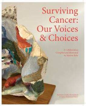 Paperback Surviving Cancer: Our Voices & Choices Book