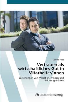 Paperback Vertrauen als wirtschaftliches Gut in Mitarbeiter/innen [German] Book