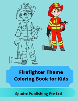 Firefighter Theme Coloring Book for Kids