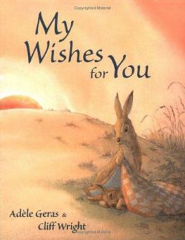 Library Binding My Wishes for You Book