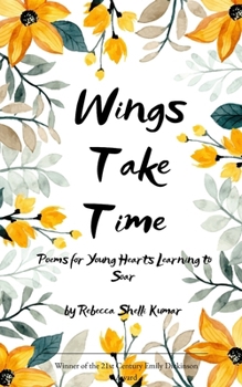 Paperback Wings Take Time Poems for Young Hearts Learning to Soar Book